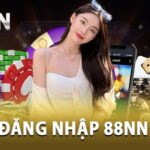 Hướng dẫn đăng nhập 88NN thành công nhanh nhất