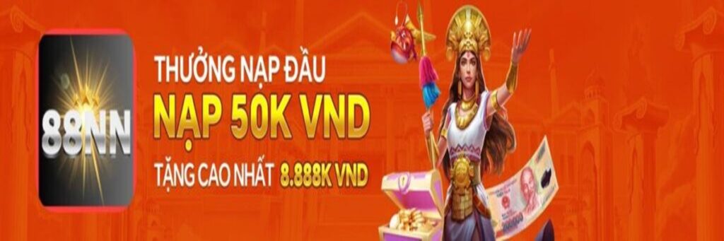 Khuyến mãi 88NN - Nạp tiền